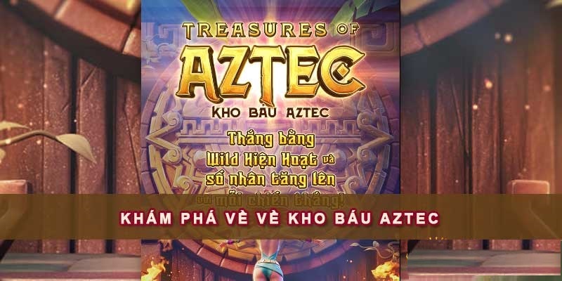 Học ngay các tips quay trúng lớn game nổ hũ Aztec