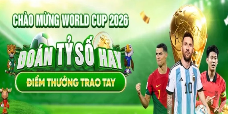 Cập nhật điều kiện và quy định tham gia dự đoán World Cup 2026